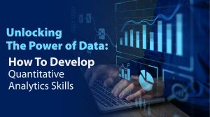 develop quantitative analytics skills